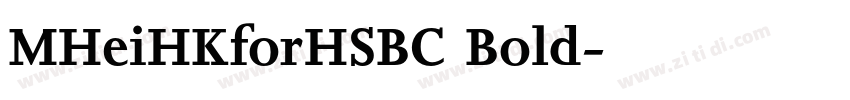 MHeiHKforHSBC Bold字体转换